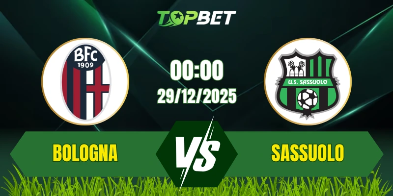 Soi Kèo Trận Bologna FC Vs Sassuolo Ngày 29/12/2025: Derby Emilia-Romagna Nóng Bỏng