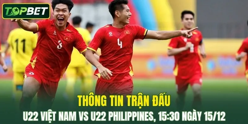 Thong Tin Tran Dau U22 Viet Nam Vs U22 Philippines Ngay 15 12 2025