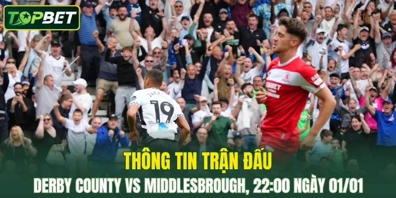 Thong Tin Tran Dau Derby County Vs Middlesbrough Ngay 01 01 2026